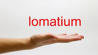 How to Pronounce lomatium  American English [upl. by Amari]