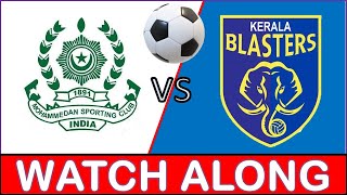 Mohammedan SC vs Kerala Blasters FC Live keralablasters mohammedansc [upl. by Ocramed]