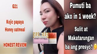 G21 Kojic papaya honey oatmeal honest review [upl. by Notlok]