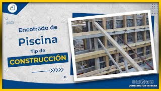 👷Encofrados de Piscina Técnicas y Recomendaciones para un Trabajo Eficiente🏗️ [upl. by Morgenthaler52]