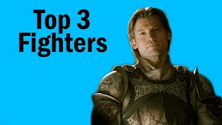 Top 3 Best Fighters in Game of Thrones according to Jaime Lannister [upl. by Oniotna]