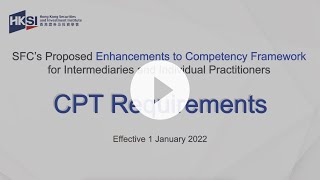 SFCs Proposed Enhanced Competency Framework for Intermediaries and Individual Practitioners [upl. by Chuch71]