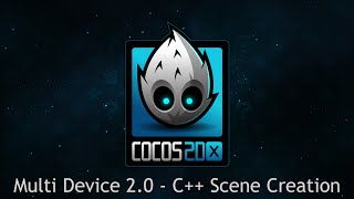 Cocos2dx Multi Device 20  C Scene Creation [upl. by Letsyrhc]