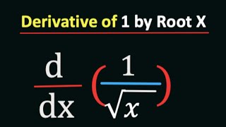 What is the Derivative of 1 by root x  1rootx Derivative [upl. by Rodenhouse]