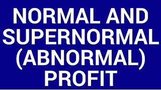 Normal vs supernormal profits [upl. by Canon879]