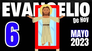 🪞EVANGELIO de Hoy sábado 6 mayo 2023semana IV Pascuaciclo A [upl. by Stanley446]