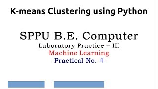 LPIII SPPUBECOMP Machine Learning  Assignment No4 Kmeans Clustering [upl. by Lawlor]