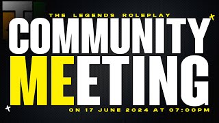 🌟 The Legends Roleplay Reborn  LIVE Community Meeting amp Dev Stream 🌟tlrpreborn tlrp [upl. by Staffan]