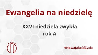 XXVI niedziela zwykła rok A [upl. by Tager]