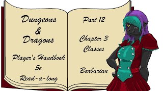 ReadALong  Dungeons and Dragons Players Handbook 5e  Part 12  Classes  Barbarian [upl. by Mayne]