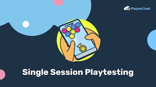 Single Session Playtests at PlaytestCloud [upl. by Nicolea]