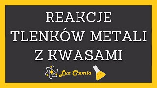 REAKCJE TLENKÓW METALI Z KWASAMI  III METODA OTRZYMYWANIA SOLI  szkoła podstawowa klasa 8 [upl. by Marcelline]