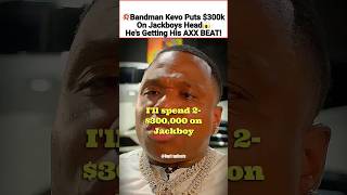 💥Bandman Kevo Put 300000 On HIS HEAD😱 [upl. by Bainbrudge]