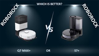 Roborock Q7 Max vs Roborock S7 [upl. by Spalla]