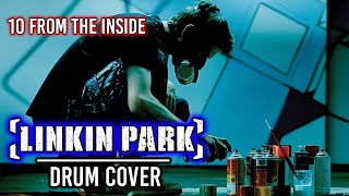 LINKIN PARK  METEORA  From The Inside Drum Cover [upl. by Uni]