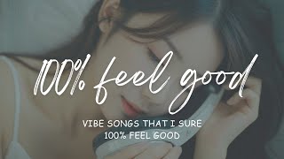 playlist vibe songs that i sure 100 feel good  Korean rnb indie lofi [upl. by Hebert]