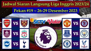 Jadwal Liga Inggris Live SCTV  ARSENAL vs WEST HAM UNITED  Boxing Day EPL 20232024 Pekan 19 [upl. by Fagaly283]