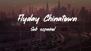 Flyday chinatown  sub español [upl. by Oak]