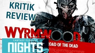 WYRMWOOD ROAD OF THE DEAD Kritik Review Fantasy Filmfest Nights [upl. by Lamar]