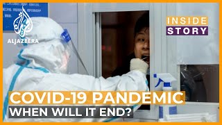 When will the COVID19 pandemic end  Inside Story [upl. by Edgell]