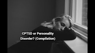 CPTSD or Personality Disorder Compilation [upl. by Northey849]