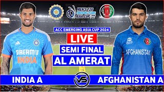 Asia Cup Semi Final Live India vs Afghanistan Live  IND A vs AFG A Live Commentary  India Innings [upl. by Adonis476]