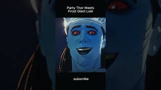 Party Thor Meets Frost Giant Loki marvel [upl. by Neurath886]