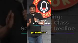 Business Class Seat Wont Recline gauravgupta mumbaicomedy standupcomedy indianstandup [upl. by Iclek]