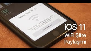 iOS 11 Wifi Şifresi Paylaşma Özelliği İncelemesi [upl. by Akimahs851]