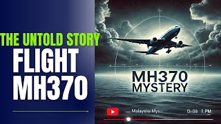 The Untold Story of Flight MH370 What Really Happened [upl. by Oly]