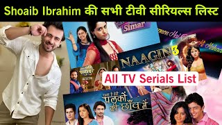 Shoaib Ibrahim All Serial Name List and All Tv Shows List 2023 [upl. by Nawed]