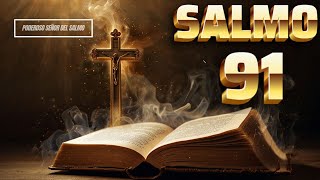 Salmo 91  Oración de Protección Contra Todo Mal Líbrame de Todo Daño 🙏 PODEROSOSEÑORDELSALMO [upl. by Oirevas]