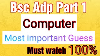 Bsc Adp part 1 Computer Guess paper  adp part 1 computer most important questions  ads computer [upl. by Olwen955]