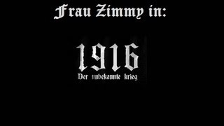 Zimmy in 1916  Der unbekannte Krieg The war you never knew [upl. by Drogin]