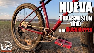 TRANSMISION NUEVA 1X10 a la MTB Specialized Rockhopper de Noecillo [upl. by Buatti]