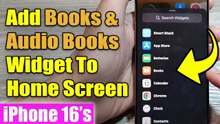 iPhone 1616 Pro Max How to Add Books amp Audio Books Widget To Home Screen [upl. by Yrogerg365]