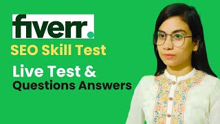 Fiverr SEO Skill Test Live 2023  Fiverr SEO Skill Test Questions Answers  nipahowlader [upl. by Ahsenal]