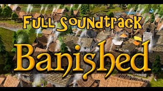 Banished Full Soundtrack HD [upl. by Caiaphas143]