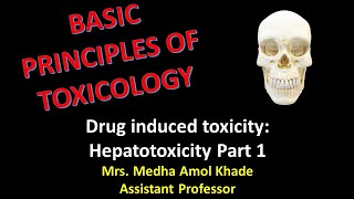 Drug induced toxicity Hepatotoxicity Part 1 [upl. by Anastasio716]