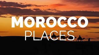 10 Best Places to Visit in Morocco  Travel Video [upl. by Noman227]