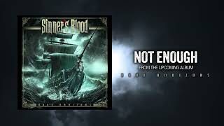 Sinners Blood  quotNot Enoughquot  Official Visualizer Video [upl. by Pulling]