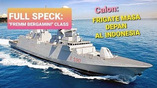 FRIGATE FREMMquotBERGAMINIquotCLASS dari ITALIA untuk TNI AL indonesia [upl. by Attenahs]