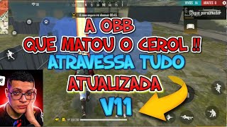 OBB ATRAVESSA TUDO FF 162X SEM BLACK NOBAN ATUALIZADO [upl. by Oicneserc9]