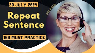 PTE Repeat Sentence  JULY 2024  MUST PRACTICE [upl. by Leanna450]