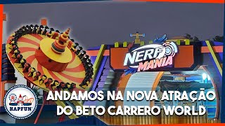 Primeiras impressões da NOVA ÁREA do BETO CARRERO WORLD O que achamos da NERF MANIA  Hapfun [upl. by Sal]