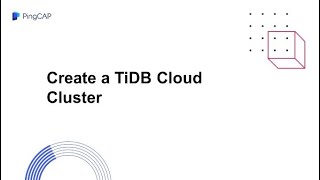 TiDB Cloud Create a TiDB Cloud Cluster [upl. by Ethelin989]