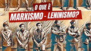 O que é marxismoleninismo [upl. by Aylmar]