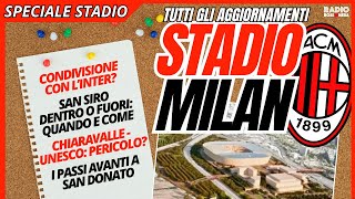 SPECIALE STADIO MILAN  TRA SAN DONATO SAN SIRO CHIARAVALLE E ACCORDO DI PROGRAMMA AGGIORNAMENTI [upl. by Heimlich]