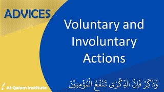 Advices Voluntary and Involuntary Actions [upl. by Koch]