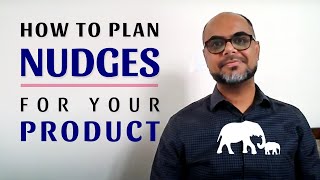 Designing Nudges for Your Product A HowTo Guide [upl. by Tenenbaum]